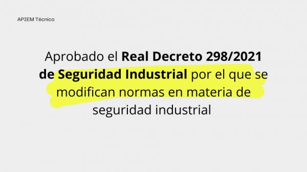 Aprobado El Real Decreto 298/2021 De Seguridad Industrial Por El Que Se ...